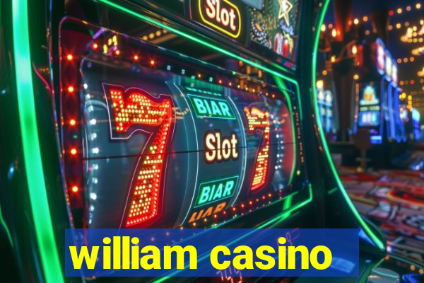 william casino