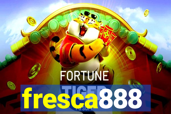 fresca888