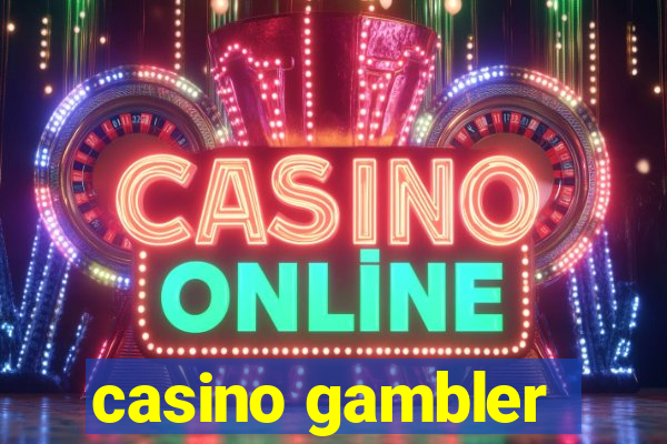 casino gambler