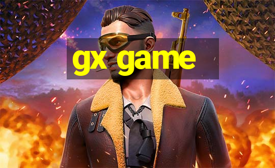 gx game