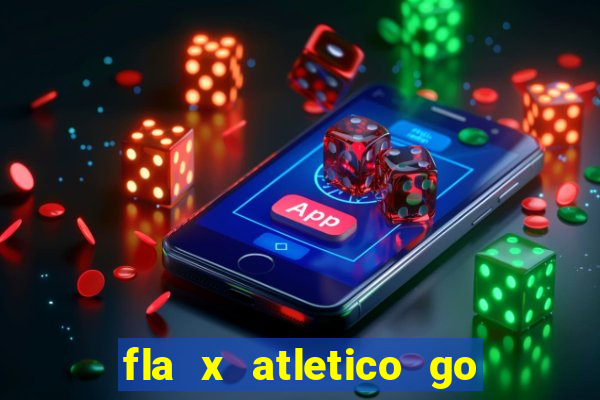 fla x atletico go onde assistir