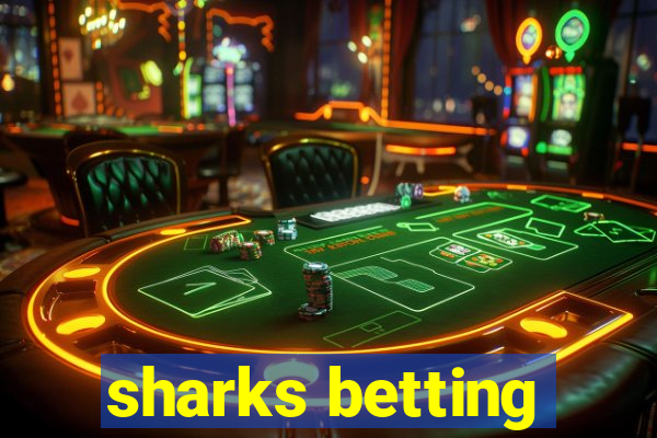 sharks betting