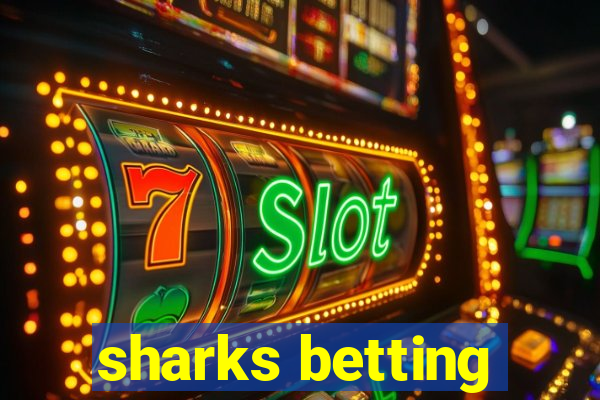 sharks betting