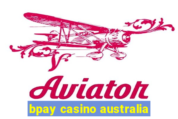 bpay casino australia