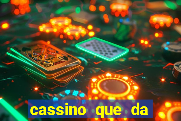 cassino que da dinheiro no cadastro