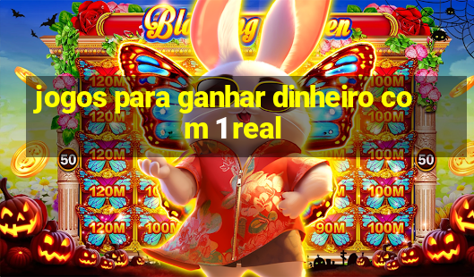 jogos para ganhar dinheiro com 1 real