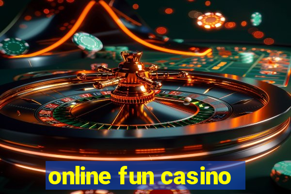 online fun casino