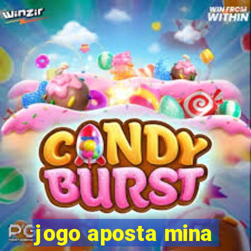 jogo aposta mina