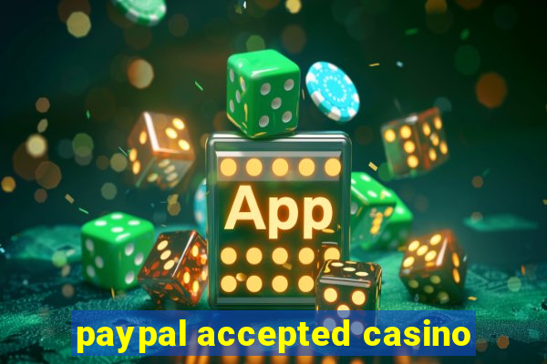 paypal accepted casino