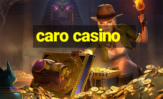 caro casino