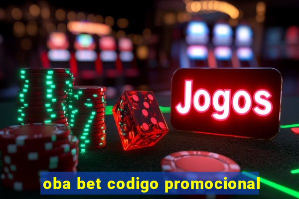 oba bet codigo promocional