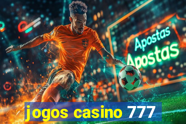 jogos casino 777