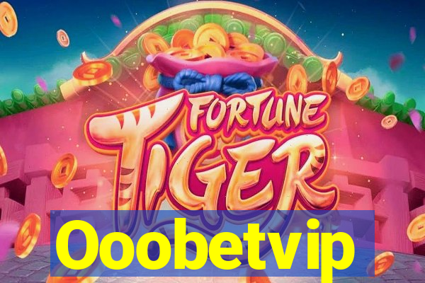 Ooobetvip