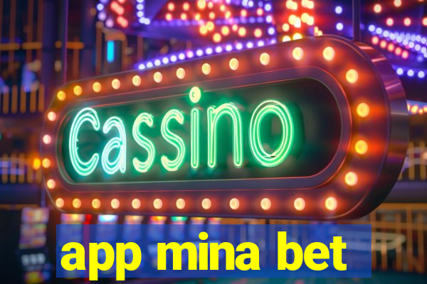 app mina bet