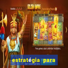 estratégia para jogar na blaze