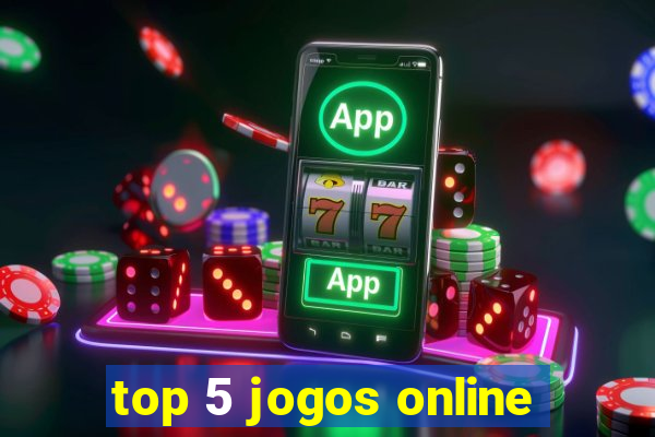 top 5 jogos online