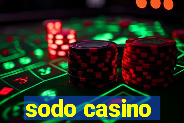 sodo casino