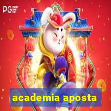 academia aposta