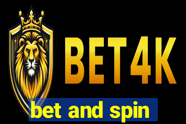 bet and spin