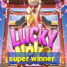 super winner