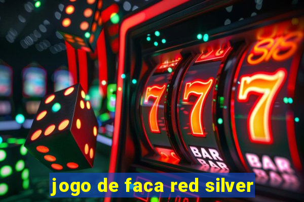 jogo de faca red silver