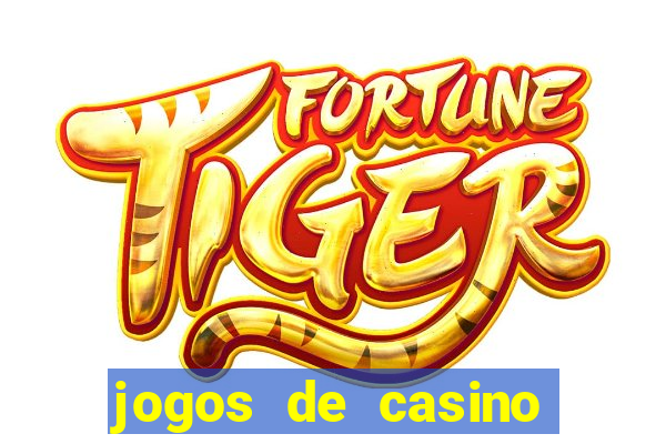 jogos de casino grátis slot