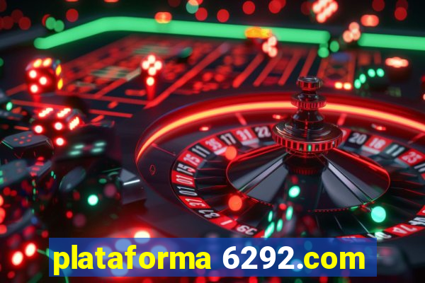 plataforma 6292.com