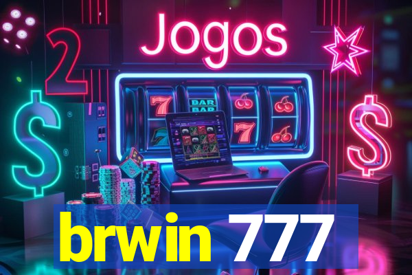 brwin 777