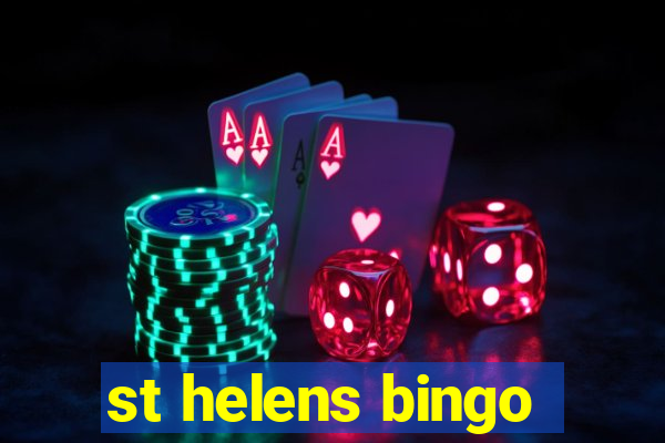 st helens bingo