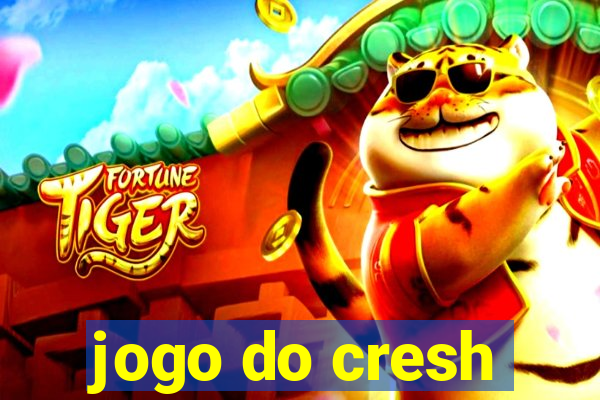 jogo do cresh