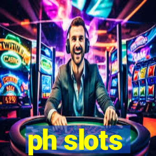 ph slots