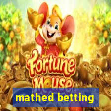 mathed betting