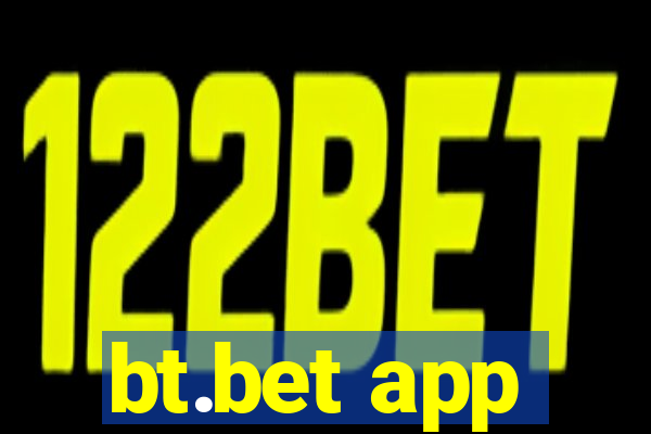 bt.bet app