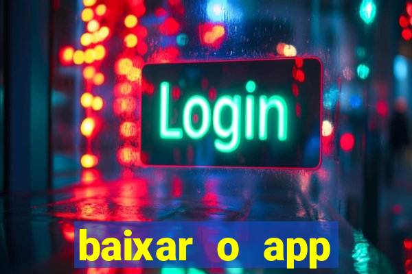 baixar o app estrela bet