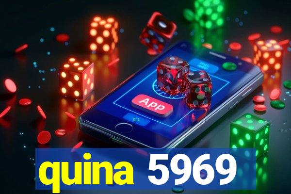 quina 5969