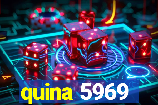 quina 5969