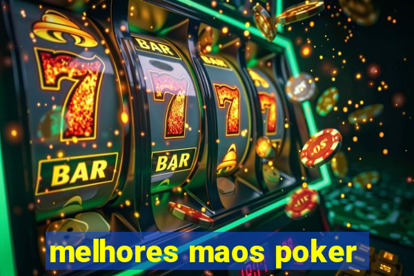 melhores maos poker