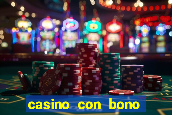 casino con bono sin deposito