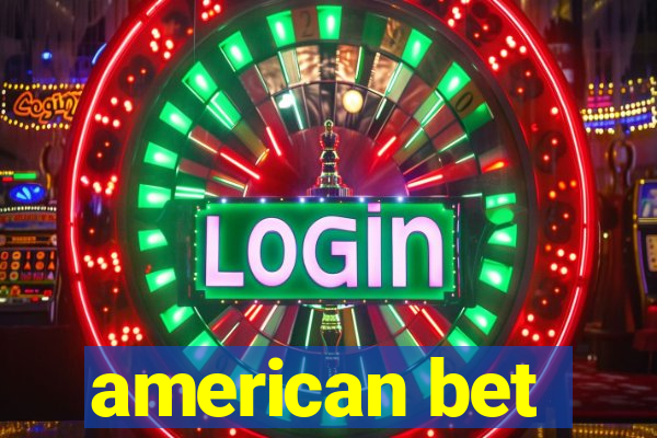 american bet