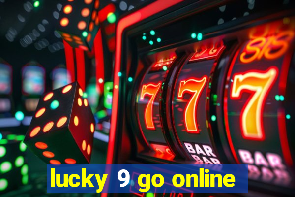 lucky 9 go online