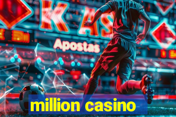 million casino