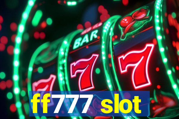 ff777 slot