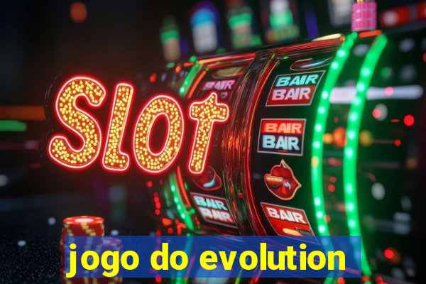 jogo do evolution