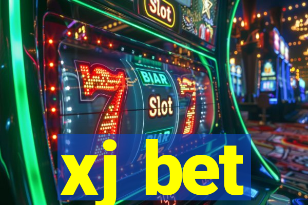 xj bet