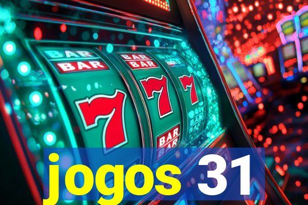 jogos 31