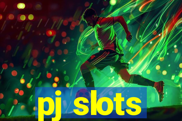 pj slots