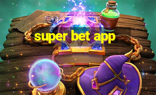 super bet app