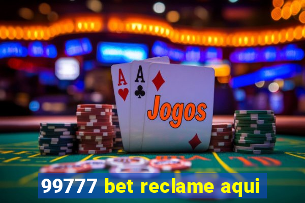 99777 bet reclame aqui