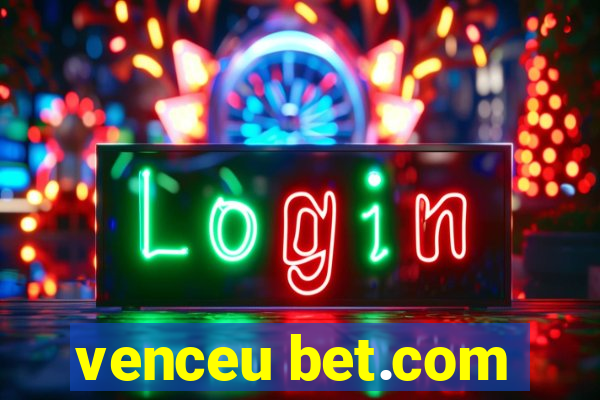 venceu bet.com