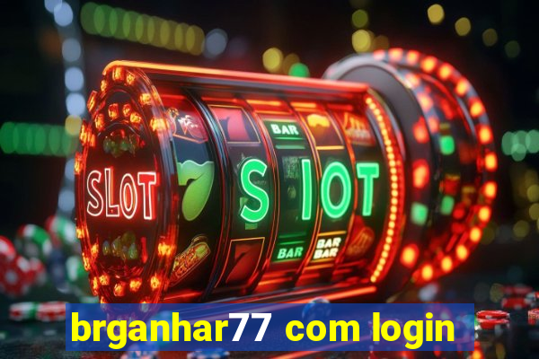 brganhar77 com login